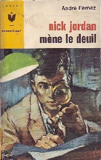 Nick Jordan mène le deuil - André Fernez - Livre