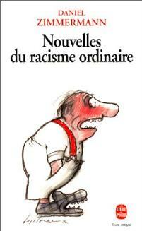 Livrenpoche : Nouvelles du racisme ordinaire - Daniel Zimmermann - Livre