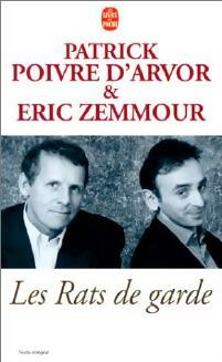 Livrenpoche : Les rats de garde - Patrick Poivre d'Arvor, Eric Zemmour - Livre