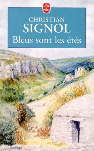 Livrenpoche : Bleus sont les étés - Christian Signol - Livre
