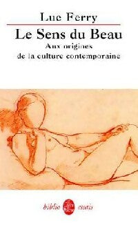 Livrenpoche : Le sens du Beau - Luc Ferry - Livre