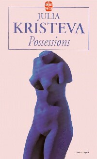 Livrenpoche : Possessions - Julia Kristeva - Livre