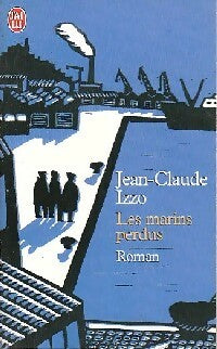 Livrenpoche : Les marins perdus - Jean-Claude Izzo - Livre