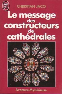 Livrenpoche : Le message des constructeurs de cathédrales - Christian Jacq - Livre