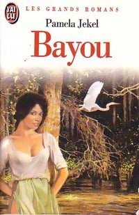 Livrenpoche : Bayou - Pamela Jekel - Livre