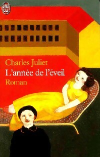 Livrenpoche : L'année de l'éveil - Charles Juliet - Livre