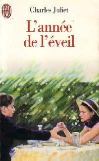 Livrenpoche : L'année de l'éveil - Charles Juliet - Livre