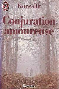 Livrenpoche : Conjuration amoureuse - Heinz G. Konsalik - Livre