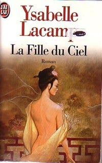 Livrenpoche : La fille du ciel - Ysabelle Lacamp - Livre