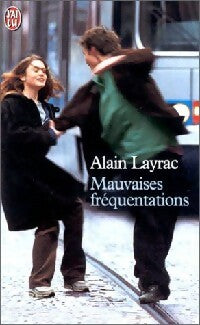 Livrenpoche : Mauvaises fréquentations - Alain Layrac - Livre