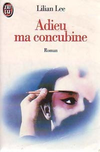 Livrenpoche : Adieu ma concubine - Lilian Lee - Livre
