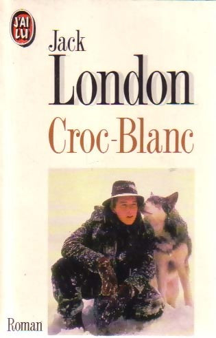 Livrenpoche : Croc-blanc - Jack London - Livre