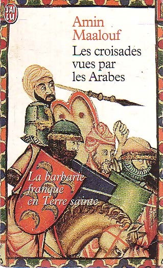 Livrenpoche : Les croisades vues par les arabes - Amin Maalouf - Livre
