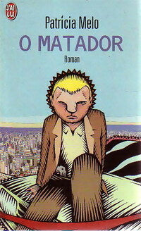 Livrenpoche : O Matador - Patricia Melo - Livre