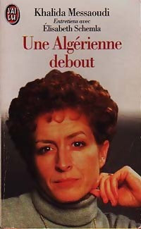Livrenpoche : Une algérienne debout - Khalida Messaoudi, Elisabeth Schemla - Livre