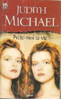 Livrenpoche : Prête-moi ta vie - Judith Michael - Livre