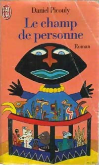 Livrenpoche : Le champ de personne - Daniel Picouly - Livre