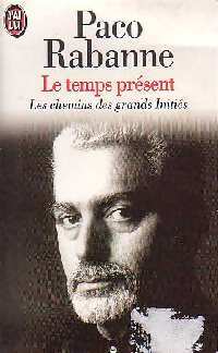 Livrenpoche : Le temps présent - Paco Rabanne - Livre