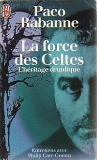 Livrenpoche : La force des celtes - Paco Rabanne - Livre