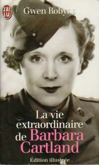 Livrenpoche : La vie extraordinaire de Barbara Cartland - Gwen Robyns - Livre