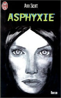 Livrenpoche : Asphyxie - Ann Scott - Livre