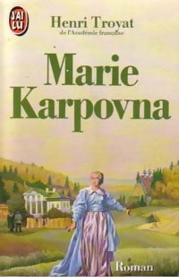 Marie Karpovna - Henri Troyat -  J'ai Lu - Livre
