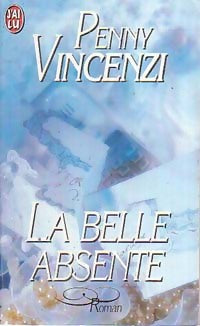 La belle absente - Penny Vincenzi - Livre