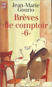 Livrenpoche : Brèves de comptoir Tome VI - Jean-Marie Gourio - Livre