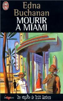 Livrenpoche : Mourir à Miami - Edna Buchanan - Livre