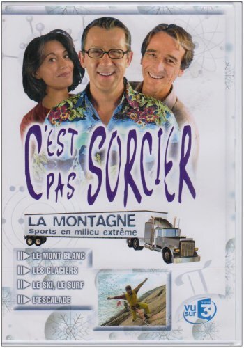 Livrenpoche : C'est Pas Sorcier-La Montagne (Sports en Milieu extrême) - XXX - DVD