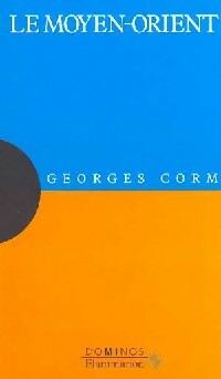 Livrenpoche : Le Moyen-Orient - Georges Corm - Livre