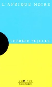 Livrenpoche : L'Afrique Noire - Thérèse Pujolle - Livre