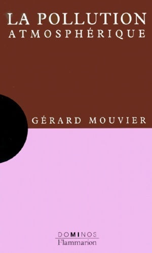 Livrenpoche : La pollution atmosphérique - Gérard Mouvier - Livre