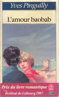 Livrenpoche : L'amour baobab - Yves Pinguilly - Livre