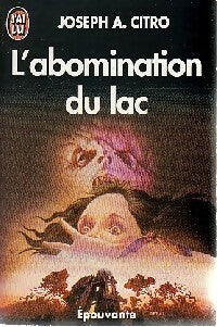 Livrenpoche : L'abomination du lac - Joseph A. Citro - Livre