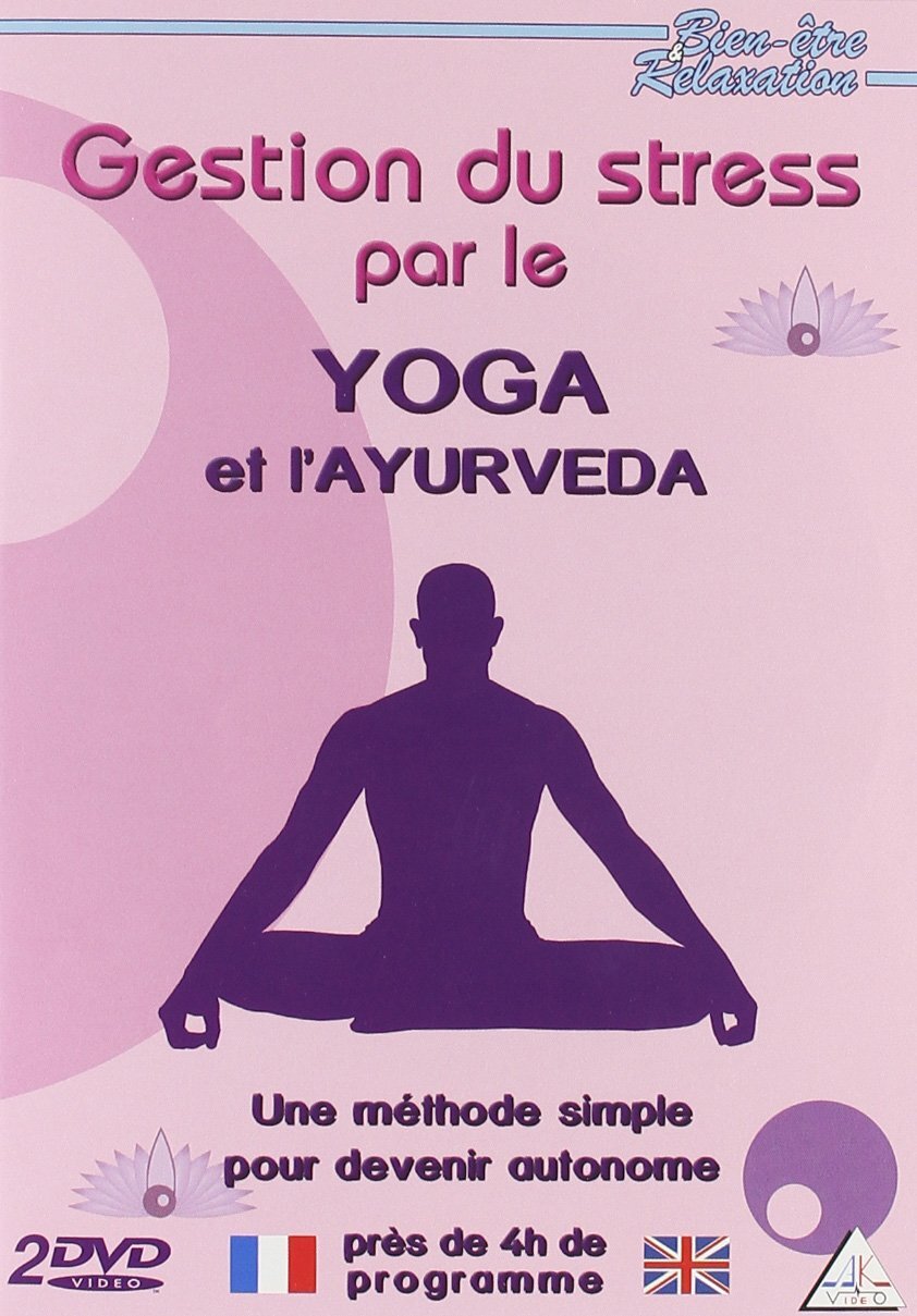 Livrenpoche : Gestion du Stress par le Yoga et l'Ayurveda - XXX - DVD