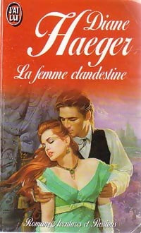 Livrenpoche : La femme clandestine - Diane Haeger - Livre