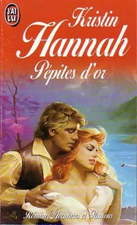 Livrenpoche : Pépites d'or - Kristin Hannah - Livre
