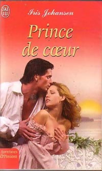 Prince de coeur - Iris Johansen - Livre