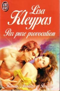 Par pure provocation - Lisa Kleypas - Livre