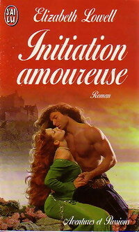 Livrenpoche : Initiation amoureuse - Elizabeth Lowell - Livre