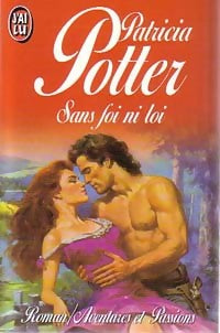 Livrenpoche : Sans foi ni loi - Patricia Potter - Livre