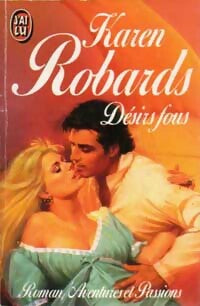 Livrenpoche : Désirs fous - Karen Robards - Livre