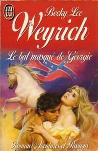 Le bal masqué de géorgie - Becky Lee Weyrich - Livre
