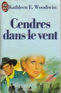 Livrenpoche : Cendres dans le vent - Kathleen E. Woodiwiss - Livre