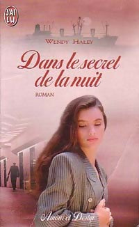 Livrenpoche : Dans le secret de la nuit - Wendy Haley - Livre