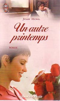 Livrenpoche : Un autre printemps - Joan Hohl - Livre