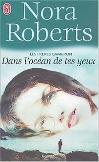 Livrenpoche : Les frères Quinn Tome I : Dans l'océan de tes yeux - Nora Roberts - Livre