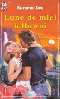Livrenpoche : Lune de miel à Hawaï - Suzanne Dye - Livre