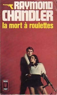 Livrenpoche : La mort à roulette - Raymond Chandler - Livre